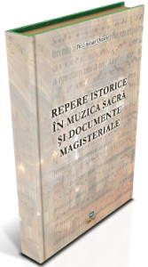 Repere istorice în muzica sacră şi în documentele magisteriale
